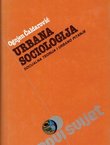 Urbana sociologija. Socijalna teorija i urbano pitanje