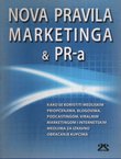 Nova pravila marketinga & PR-a. Kako se koristiti medijskim priopćenjima, blogovima, podcastingom, viralnim marketingom i internetskim medijima za izravno obraćanje kupcima