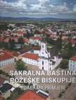 Sakralna baština Požeške biskupije. Odabrani primjeri