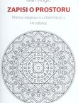 Zapisi o prostoru. Prinosi raspravi o urbanizaciji u Hrvatskoj