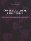 Čovjekoljubje i tragedije. Jastrebarsko (Hrvatska) i Horjul (Slovenija)