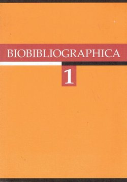 Biobibliographica 1