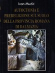 Autoctonia e prereligione sul suolo della provincia romana di Dalmazia