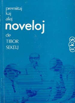 Premiitaj noveloj kaj aliaj