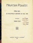 Hrvatska povijest I-II. Od najstarijih vremena do god. 1526. / Od godine 1526. do godine 1790.