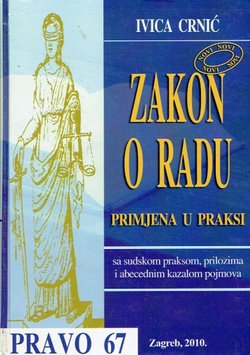 Zakon o radu. Primjena i praksa