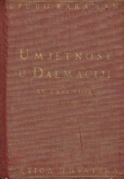 Umjetnost u Dalmaciji XV. i XVI. vijek