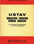 Ustav Socijalističke Federativne Republike Jugoslavije sa ustavnim amandmanima i ustavnim zakonima
