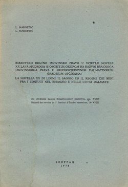 Bizantsko bračno imovinsko pravo u svjetlu novele XX Lava Mudroga (s osobitim obzirom na razvoj bračnoga imovinskoga prava u srednjovjekovnim dalmatinskim gradskim općinama)