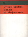 O Veronici, Belzebubu i kucanju na neizvjesna vrata