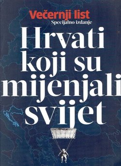 Hrvati koji su mijenjali svijet