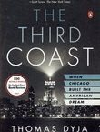 The Third Coast. When Chicago Built the American Dream