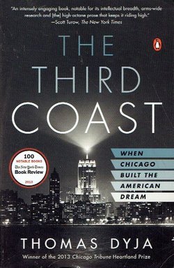 The Third Coast. When Chicago Built the American Dream
