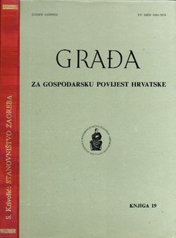 Zagreb i njegovo stanovništvo od najstarijih vremena do sredine XIX. stoljeća (Građa za gospodarsku povijest Hrvatske. Knjiga 19)