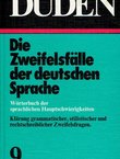 Duden 9. Die Zweifelsfälle der desutschen Sprache (2.Aufl.)