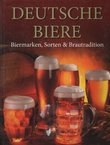 Deutsche Biere. Biermarken, Sorten & Brautradition