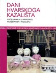Dani hvarskoga kazališta 47. Sučeljavanja u hrvatskoj književnosti i kazalištu