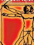 Science and the Retreat from Reason