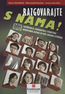 Razgovarajte s nama! B1 - B2. Udžbenik hrvatskog jezika za niži srednji stupanj (5.izd.)