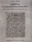 Križevci u galantnom stoljeću. Obitelj, brak, rođenje i smrt u predmoderno doba