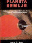 Život i smrt planeta Zemlje. Kako nova znanost astrobiologija otkriva konačnu sudbinu našeg svijeta