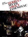 Serbian Myth about Jasenovac