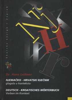 Deutsch-kroatisches Worterbuch Verben im Kontext / Njemačko-hrvatski rječnik glagola u kontekstu