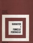 Karakter i funkcije federacije. Zbornik radova. Političke sveske IV/2 1968