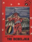 Tri debeljka