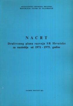 Nacrt Društvenog plana razvoja SR Hrvatske za razdoblje od 1971-1975. godine