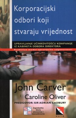 Korporacijski odbori koji stvaraju vrijednost. Upravljanje učinkovitošću kompanije iz kabineta odbora direktora