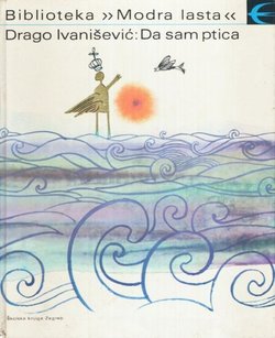 Da sam ptica