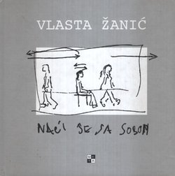 Naći se sa sobom / To Meet Myself