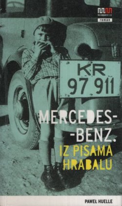 Mercedes-Benz. Iz pisama Hrabalu