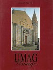 Umag. Sakralno bogatstvo Umaga i okolice / Umago. Sacred Treasures of Umag and Its Surroundings