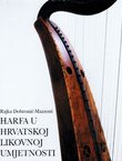 Harfa u hrvatskoj likovnoj umjetnosti / The Harp In Croatian Art