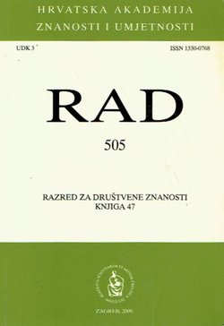 Rad HAZU. Knjiga 505. Razred za društvene znanosti 47/2009