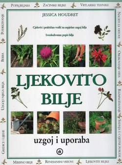 Ljekovito bilje - uzgoj i uporaba