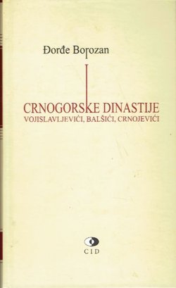 Crnogorske dinastije. Vojisavljevići, Balšići, Crnojevići