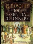 Philosophy. 100 Essential Thinkers