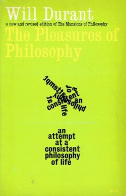 The Pleasures of Philosophy