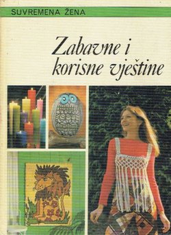 Suvremena žena. Zabavne i korisne vještine