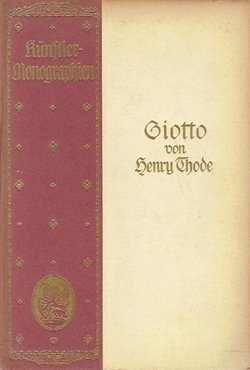 Giotto. Liebhaber-Ausgabe. Künstler-Monographie Band 43 (2.Auf.)