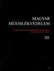 Magyar Műemlékvédelem XI. Az Országos Műemlékvédelmi Hivatal évkönyve (1991–2001)