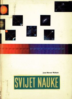Svijet nauke. Uzbudljiva istraživanja suvremenih učenjaka