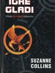 Igre gladi. Trilogija Igre gladi, knjiga prva