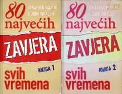80 najvećih zavjera svih vremena I-II