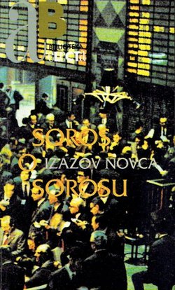 Soros o Sorosu. Izazov novca