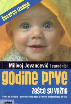 Godine prve. Zašto su važne (4.izd.)