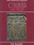 Kako prepoznati umetnost. Etrurska umetnost